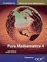 Pure Mathematics 4 (Cambridge Advanced Level Mathematics)