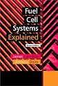 Fuel Cell Systems Explained (Second Edition)
