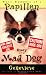 More Memoirs of a Papillon: Diary of a Mad Dog