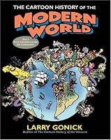 The Cartoon History of the Modern World Part 1: From Columbus to the U.S. Constitution (Cartoon History of the Modern World)