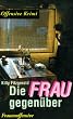 Die Frau gegen�ber