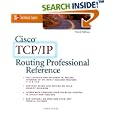 Cisco TCP IP Routing Professional Reference by Chris Lewis