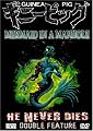 Mermaid in a Manhole/He Never Dies