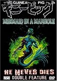 Mermaid in a Manhole/He Never Dies