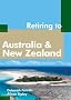 Retiring to Australia and New Zealand (Retiring Abroad)
