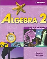Algebra 2 for Christian Schools (Algebra for Christian Schools)