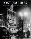 Lost Empires: The Phenomenon of Theatres Past, Present and Future