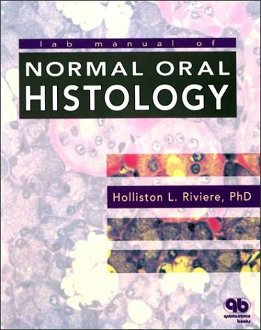 Laboratory Manual of Normal Oral Histology