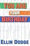 You Are Your Birthday