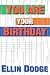 You Are Your Birthday