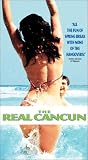 The Real Cancun [VHS]