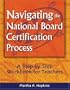 Navigating the National Board Certification Process: A Step-by-Step Workbook for Teachers