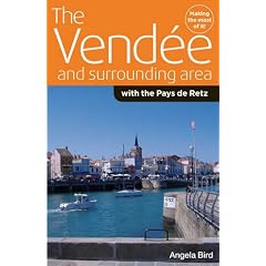 The Vendee and Surrounding Area: With the Pays De Retz