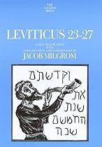Leviticus 23-27: A New Translation with Introduction and Commentary (Anchor Bible) Leviticus 23-27: A New Translation with Introduction and Commentary (Anchor Bible)