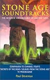 Stone Age Soundtracks: The Acoustic Archaeology of Ancient Sites