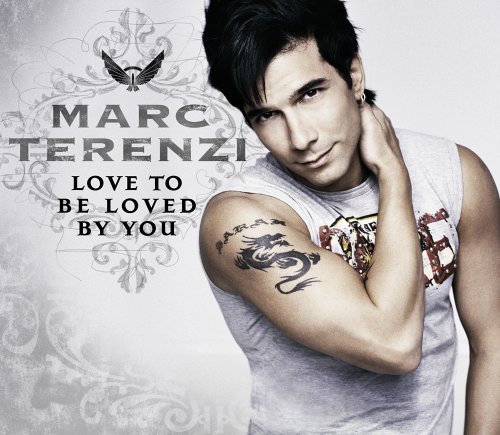 Marc Terenzi - Love To Be Loved By You (2005) Lyrics - Zortam Music