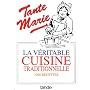 Tante marie la v�ritable cuisine traditionnelle 1000 recettes