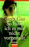 So habe ich es mir nicht vorgestellt.