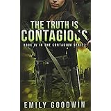 the truth is contagious the contagium series book 4