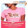 Tease: Inspired T-shirt Transformations by Superstars of Art, Craft, & Design