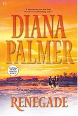 Renegade (Palmer, Diana)