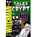 Tales from the Crypt #7: Something Wicca This Way Comes