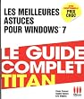 Les meilleures astuces pour Windows 7