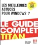 Les meilleures astuces pour Windows 7
