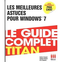 Les meilleures astuces pour Windows 7