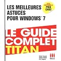 Les meilleures astuces pour Windows 7