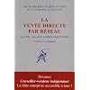 La vente directe par r�seau : Une autre mani�re d'entreprendre