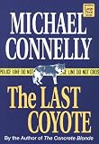 The Last Coyote (A Harry Bosch Novel)