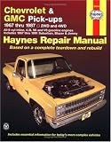 Chevrolet & GMC Pickup, 1967 thru 1987 (Haynes Repair Manual)
