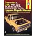 Chevrolet & GMC Pickup, 1967 thru 1987 (Haynes Repair Manual)