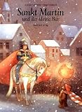 Sankt Martin und der kleine B&auml;r - Antonie Schneider, Maja Dusikova