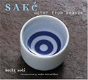 Sake: Water from Heaven
