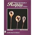 Baker's Encyclopedia of Hatpins and Hatpin Holders by Lillian Baker