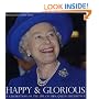 Happy and Glorious: A Celebration of the Life of HRM Queen Elizabeth II