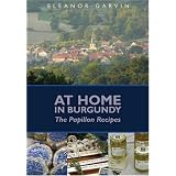 At Home in Burgundy: The Papillon Recipes