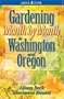 Gardening Month by Month in Washington & Oregon