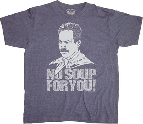 Seinfeld Soup Nazi No Soup For You Blue T-Shirt Tee