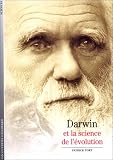 Darwin et la science de l évolution
