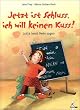 Jetzt ist Schluss, ich will keinen Kuss! Lotta lernt Nein sagen