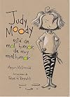 Judy Moody está de mal humor, de muy mal humor (Judy Moody Was in a Mood. Not a Good Mood. A Bad Mood)