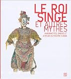 Le Roi singe et autres mythes