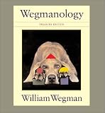 Wegmanology