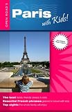 Paris With Kids 2nd Edition (Open Road Travel Guides)
