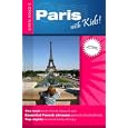 Paris With Kids 2nd Edition (Open Road Travel Guides) by Valerie Gwinner