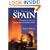 The Story of Spain: The Dramatic History of Europe's Most Fascinating Country