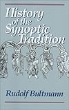 The History of the Synoptic Tradition